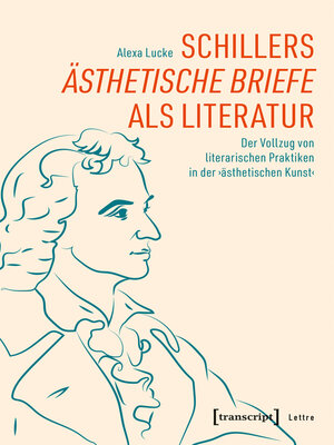 cover image of Schillers »Ästhetische Briefe« als Literatur